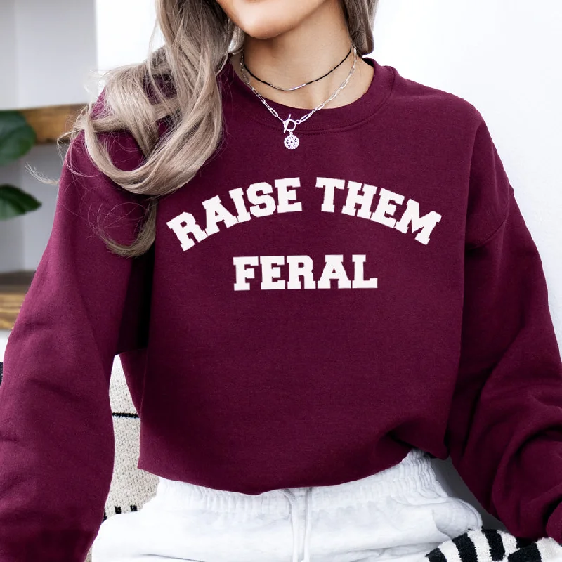 Raise Them Feral Sweatshirt Hoodie with Elastic Cuffs Stretchable Comfortable